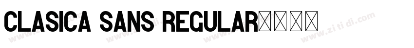 Clasica Sans Regular字体转换